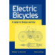 Electric Bicycles: A Guide to Design and Use