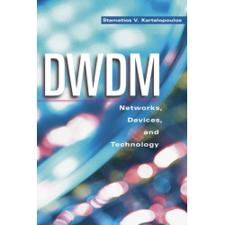 DWDM: Networks, Devices, and Technology