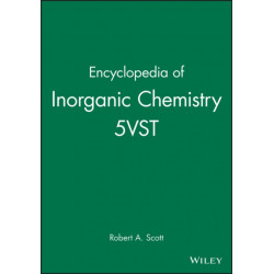Encyclopedia of Inorganic Chemistry, 5 Volume Set: 5 Volume Set