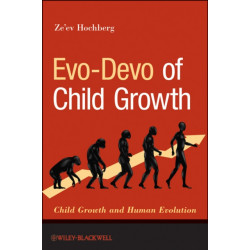 Evo-Devo of Child Growth: Treatise on Child Growth and Human Evolution