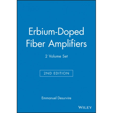 Erbium-Doped Fiber Amplifiers, 2 Volume Set