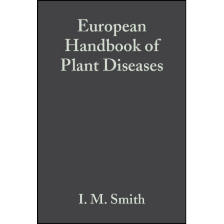 European Handbook of Plant Diseases