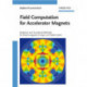 Field Computation for Accelerator Magnets: Analytical and Numerical Methods for Electromagnetic Design and Optimization