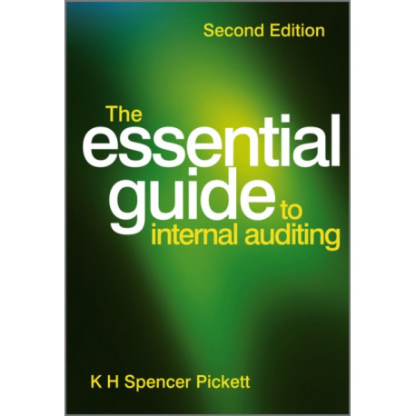 The Essential Guide to Internal Auditing