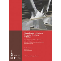 Fatigue Design of Steel and Composite Structures: Eurocode 3: Design of Steel Structures, Part 1 - 9 Fatigue- Eurocode 4: Design of Composite Steel and Concrete Structures