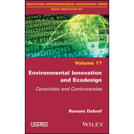 Environmental Innovation and Ecodesign: Certainties and Controversies