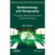 Epidemiology and Geography: Principles, Methods and Tools of Spatial Analysis