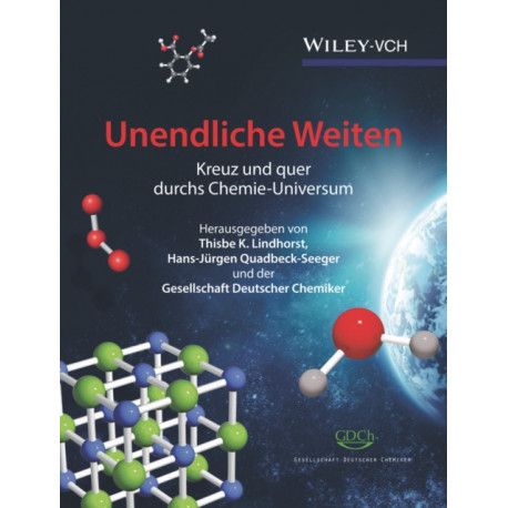 Unendliche Weiten: Kreuz und quer durchs Chemie-Universum
