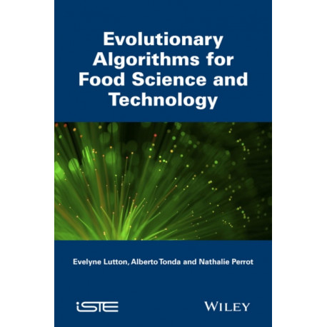 Evolutionary Algorithms for Food Science and Technology