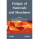 Fatigue of Materials and Structures: Fundamentals