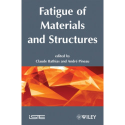 Fatigue of Materials and Structures: Fundamentals