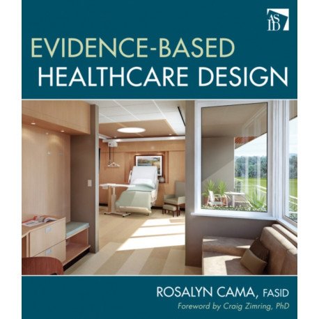 Evidence-Based Healthcare Design