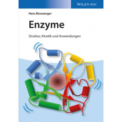Enzyme: Struktur, Kinetik und Anwendungen