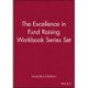The Excellence in Fund Raising Workbook Series Set, Set contains: Case Support- Capital Campaign- Special Events- Build Direct Mail- Major Gifts- Endowment: Set contains: Case Support- Capital Campaign- Special Events- Build Direct Mail- Major Gifts- Endo