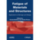 Fatigue of Materials and Structures: Application to Damage and Design