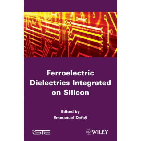 Ferroelectric Dielectrics Integrated on Silicon