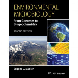 Environmental Microbiology: From Genomes to Biogeochemistry