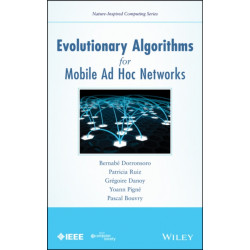 Evolutionary Algorithms for Mobile Ad Hoc Networks
