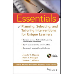 Essentials of Planning, Selecting, and Tailoring Interventions for Unique Learners