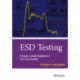 ESD Testing: From Components to Systems