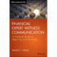 Financial Expert Witness Communication: A Practical Guide to Reporting and Testimony