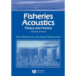 Fisheries Acoustics: Theory and Practice