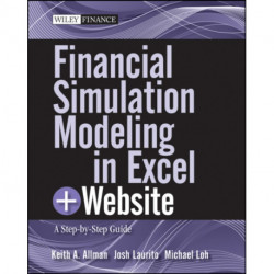 Financial Simulation Modeling in Excel, + Website: A Step-by-Step Guide