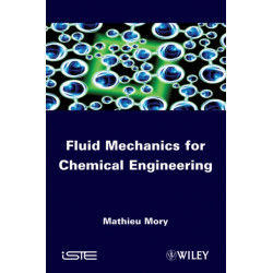 Fluid Mechanics for Chemical Engineering