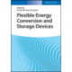 Flexible Energy Conversion and Storage Devices
