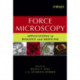 Force Microscopy: Applications in Biology and Medicine