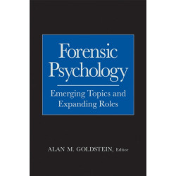 Forensic Psychology: Emerging Topics and Expanding Roles