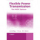 Flexible Power Transmission: The HVDC Options
