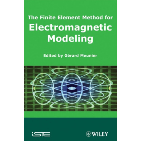 The Finite Element Method for Electromagnetic Modeling