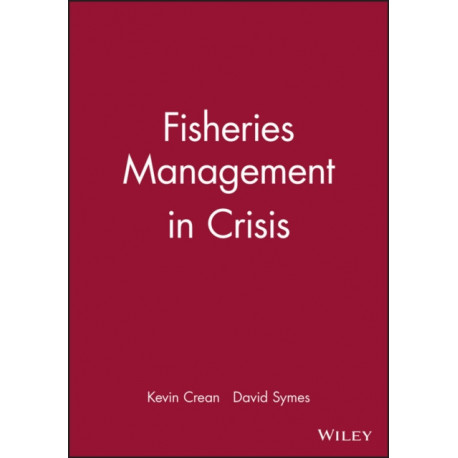Fisheries Management in Crisis