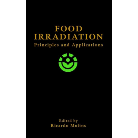 Food Irradiation: Principles and Applications