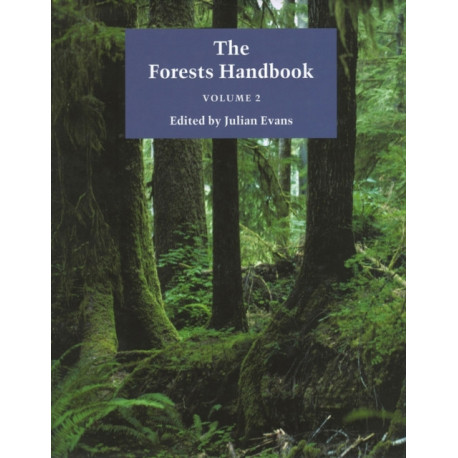 The Forests Handbook, Volume 2: Applying Forest Science for Sustainable Management