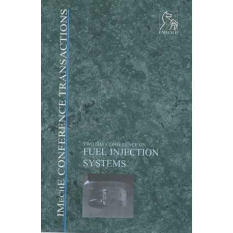 Fuel Injection Systems 2003: IMechE Conference Transactions 2003-2