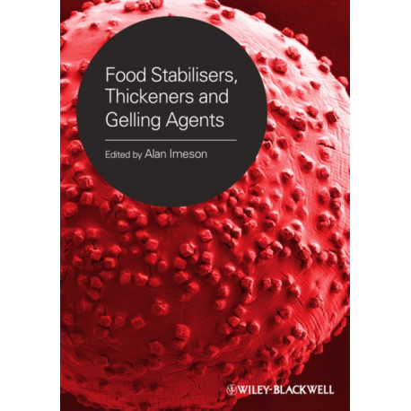 Food Stabilisers, Thickeners and Gelling Agents