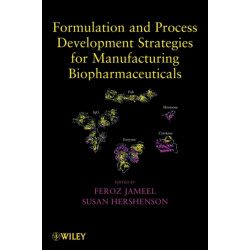 Formulation and Process Development Strategies for Manufacturing Biopharmaceuticals