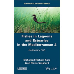 Fishes in Lagoons and Estuaries in the Mediterranean 2: Sedentary Fish