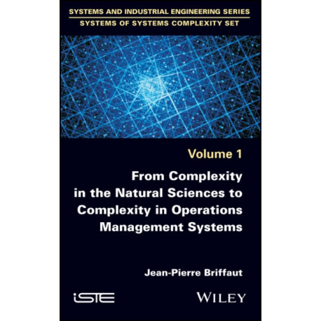 From Complexity in the Natural Sciences to Complexity in Operations Management Systems