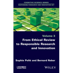From Ethical Review to Responsible Research and Innovation