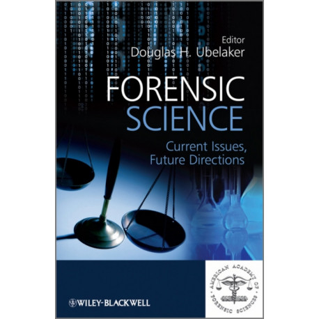 Forensic Science: Current Issues, Future Directions