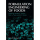 Formulation Engineering of Foods