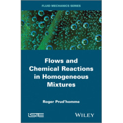 Flows and Chemical Reactions in Homogeneous Mixtures