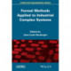 Formal Methods Applied to Industrial Complex Systems