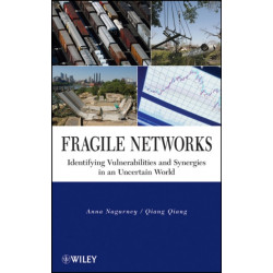 Fragile Networks: Identifying Vulnerabilities and Synergies in an Uncertain World