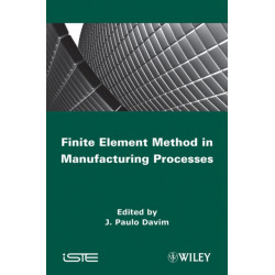 Finite Element Method in Manufacturing Processes