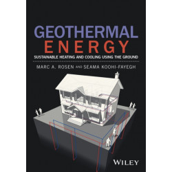 Geothermal Energy: Sustainable Heating and Cooling Using the Ground