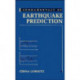 Fundamentals of Earthquake Prediction